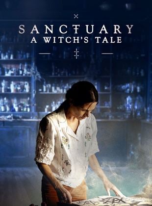 Sanctuary: A Witch's Tale saison 1 poster